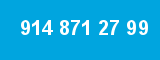 914 871 27 99